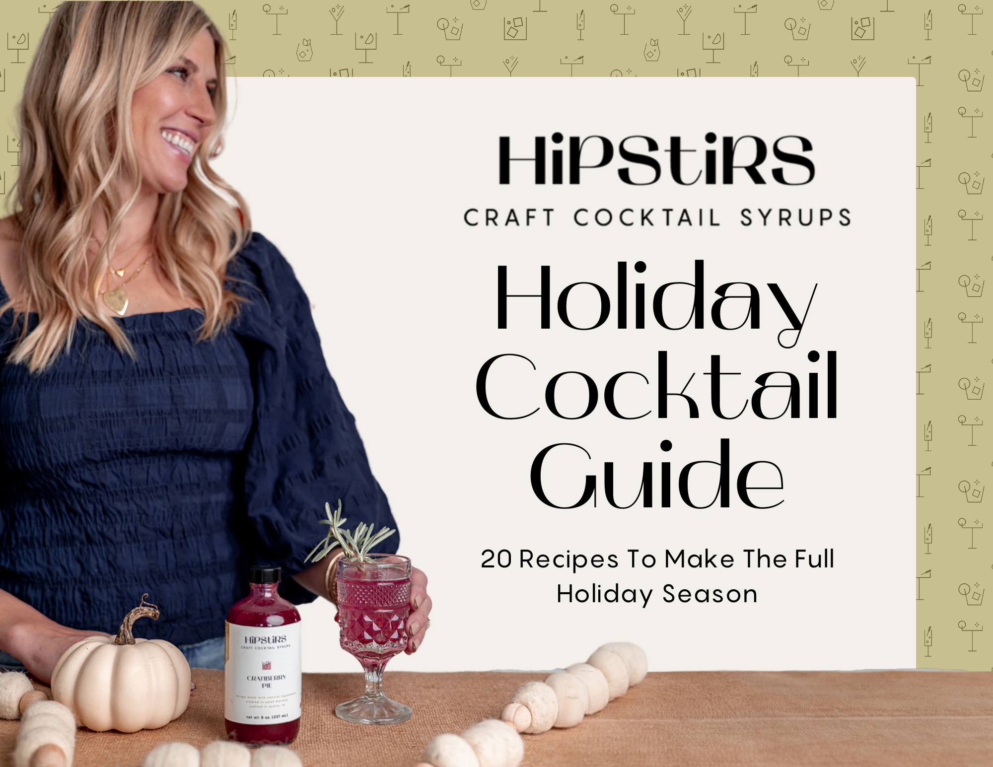 Holiday Cocktail Guide Hipstirs Craft Cocktails