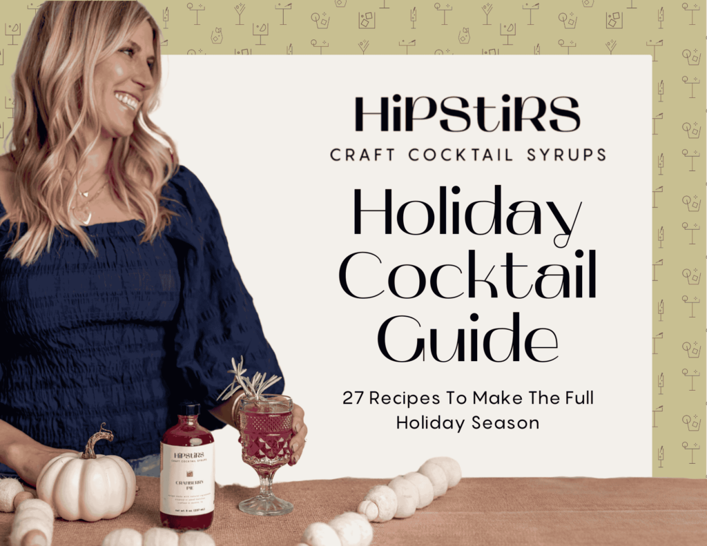 HipStirs Holiday Cocktail Recipe Guide